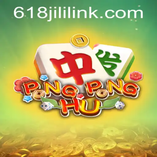 Explore the Exciting World of PONGPONGHU with 618JILI.COM