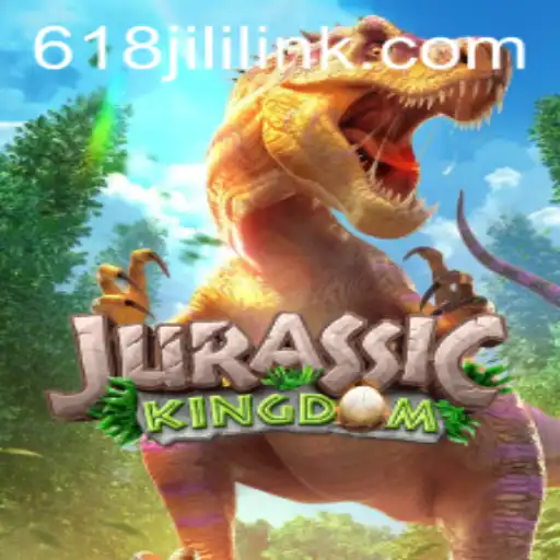 Exploring the Exciting World of JurassicKingdom at 618JILI.COM
