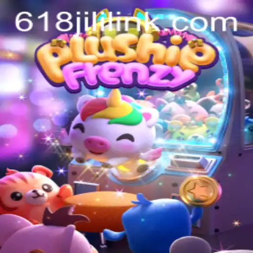 Exploring PlushieFrenzy and 618JILI.COM