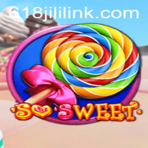 SoSweet - A Delightful Gaming Experience with 618JILI.COM